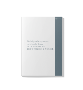 Couverture du livre "Technique d'acupuncture de la famille Tung", écrit par le Dr Hu Wen Chi, traduit et enrichi par Nicolas Berger